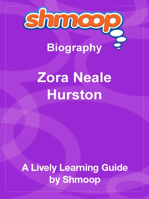 Title details for Zora Neale Hurston by Shmoop - Available